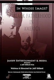 In Whose Image? Black Fatherhood in America
