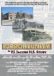 Opportunity: The P.J. Jacobs H.S. Story
