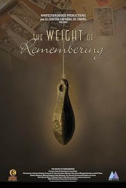 The Weight of Remembering