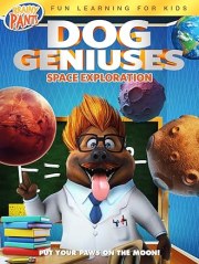 Dog Geniuses: Space Exploration