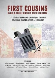 First Cousins: Cajun & Creole Music in South Louisiana