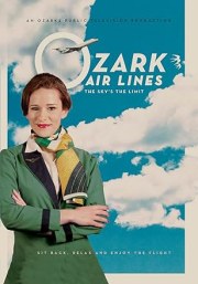 Ozark Air Lines: The Sky's the Limit!