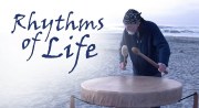 Rhythms of Life - The Power of Drumming