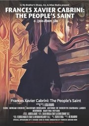 Frances Xavier Cabrini: The People's Saint