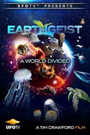 Earthgeist the Movie - A World Divided