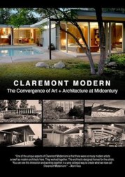 Claremont Modern: The Convergence of Art and Architecture at Mid Century