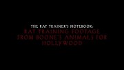 The Rat Trainer's Notebook