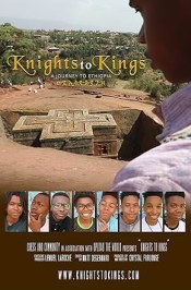 Knights to Kings, a Journey to Ethiopia