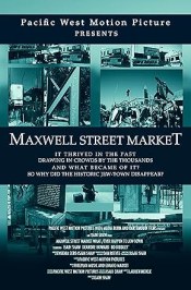 Maxwell Street Market/what Ever Happen to Jew-town