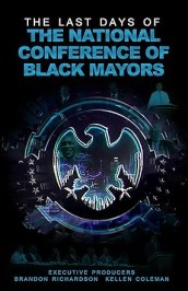 The Fall of the National Conference of Black Mayors: Black Mayors of The World