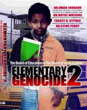 Elementary Genocide 2: Board of Education vs Board of Incarceration
