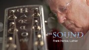 The Sound: Frank Harlow, Luthier
