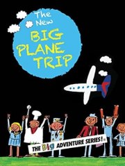 The NEW BIG Plane Trip