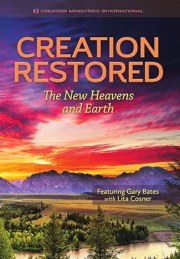 Creation Restored: The New Heavens and Earth