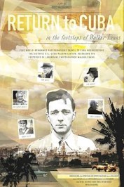 Return to Cuba: In the Footsteps of Walker Evans