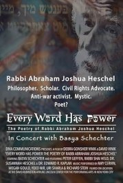 Every Word Has Power: The Poetry of Rabbi Abraham Joshua Heschel