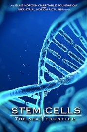 Stem Cells: The Next Frontier