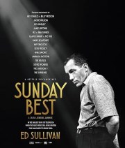 Sunday Best: The Untold Story of Ed Sullivan