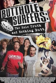 Butthole Surfers: The Hole Truth and Nothing Butt