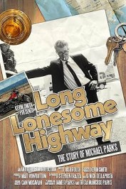 Long Lonesome Highway: The Story of Michael Parks