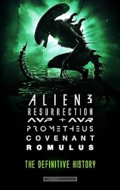 Alien 3 to Romulus: The Untold Story
