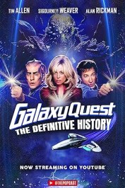 Galaxy Quest: The Definitive History
