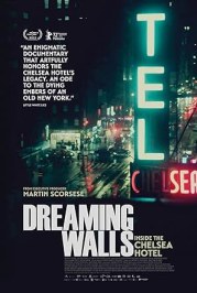 Dreaming Walls: Inside the Chelsea Hotel