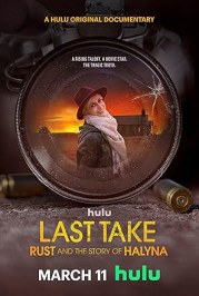 Last Take: Rust and the Story of Halyna