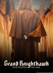 Grand Knighthawk: Infiltrating the KKK