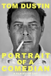 Tom Dustin: Portrait of a Comedian