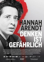 Hannah Arendt: Facing Tyranny