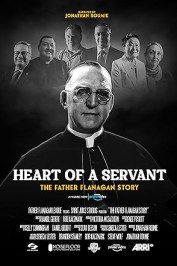 Heart of a Servant: The Father Flanagan Story