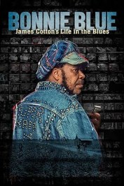 Bonnie Blue: James Cotton's Life in the Blues