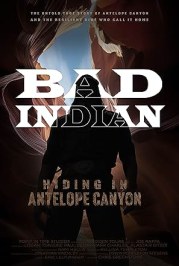 Bad Indian: Hiding in Antelope Canyon