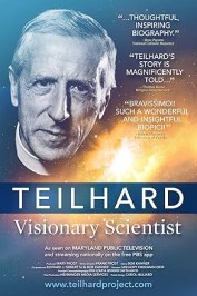 Teilhard: Visionary Scientist