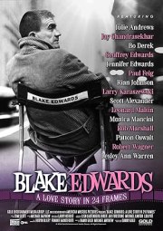 Blake Edwards: A Love Story in 24 Frames