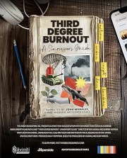 Third Degree Burnout - A Survivor's Guide