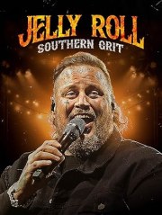 Jelly Roll: Southern Grit