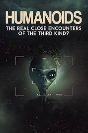 Humanoids: The Real Close Encounters of the Third Kind? (2022)
