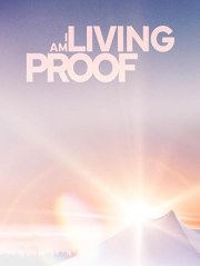 I Am Living Proof