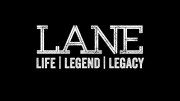 LANE: Life | Legend | Legacy