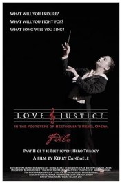 Love & Justice: In the Footsteps of Beethoven's Rebel Opera