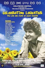 Celebrating Laughter: The Life and Films of Colin Higgins