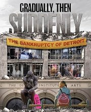 Gradually, Then Suddenly: The Bankruptcy of Detroit