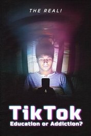 The Real! TikTok: Education or Addiction?