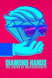Diamond Hands: The Legend of WallStreetBets