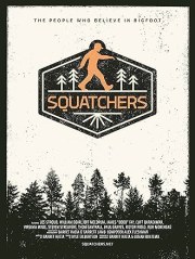 Squatchers: The People Who Believe in Bigfoot