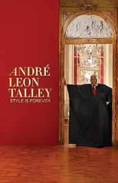 André Leon Talley: Style Is Forever