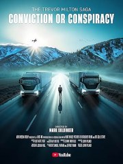 Conviction or Conspiracy: The Trevor Milton Saga