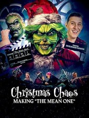 Christmas Chaos: Making 'The Mean One'